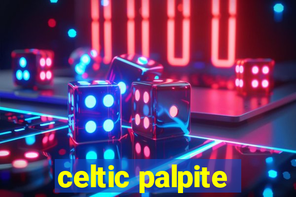 celtic palpite